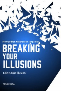 Image of Breaking Your illusions