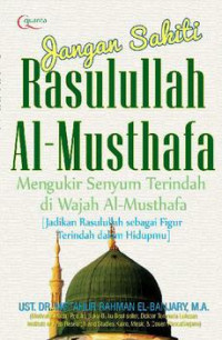 Image of Jangan Sakiti Rasulullah Al-Musthafa