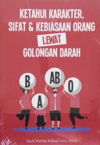 Image of Ketahui Karakter, Sifat & Kebiasaan Orang Lewat Golongan Darah