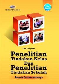 Image of Penelitian Tindakan Kelas dan Penelitian Tindakan Sekolah