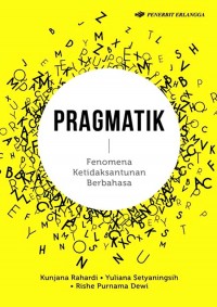 Image of Pragmatik : Fenomena Ketidaksantunan Berbahasa