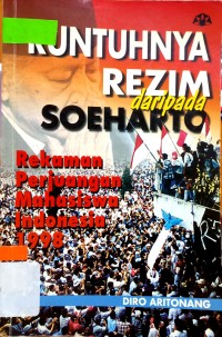 Image of RUNTUHNYA REZIM DARIPADA SOEHARTO