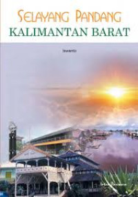 Image of SELAYANG PANDANG KALIMANTAN BARAT