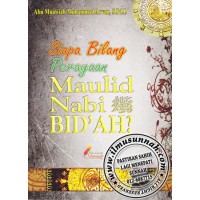 Image of Siapa Bilang Maulid Nabi Bid'ah?