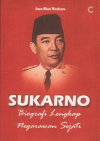 Image of Sukarno Biografi lengkap negarawan sejati