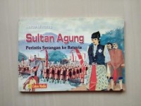 Image of Sultan Agung Perintis Serangan Ke Batavia