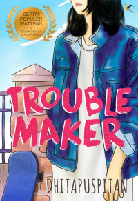 Image of Troublemaker