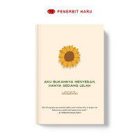 Image of Aku Bukannya Menyerah, Hanya Sedang Lelah